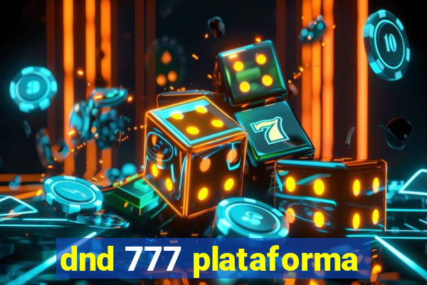 dnd 777 plataforma